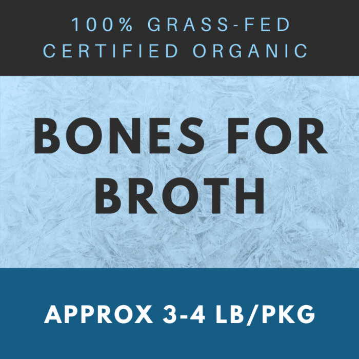 100% Grass-fed Beef Broth Bones (Local Sales Only)