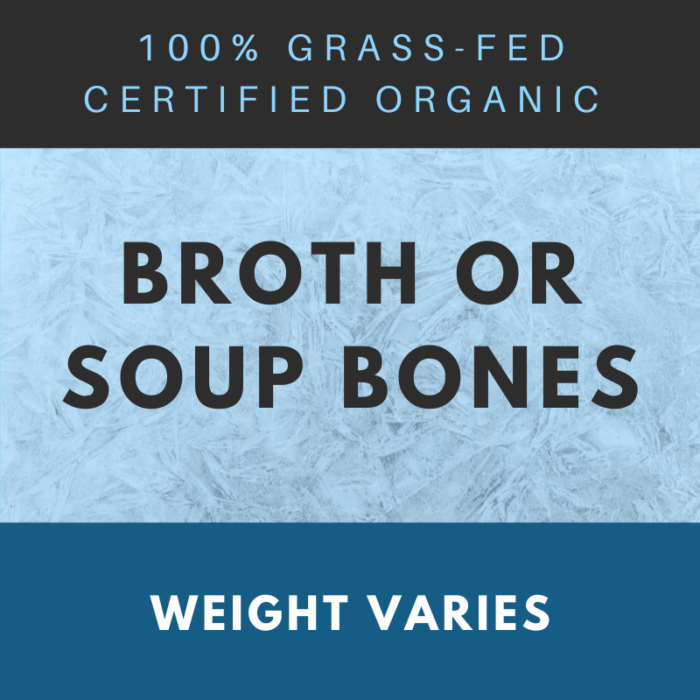Broth or Soup Bones | Certified Organic Grass-fed Beef | Shady Side Farm
