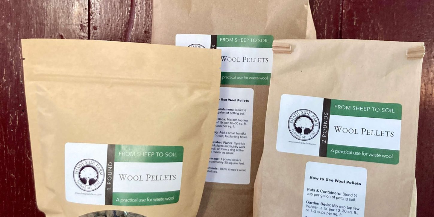 Wool Pellets | Shady Side Farm Holland Grand Rapids Michigan | Local